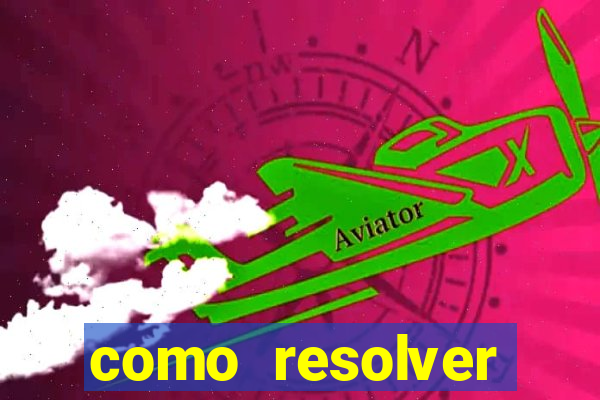 como resolver reclamado apenas por dispositivo registrado